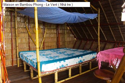Bảng giá Maison en Bambou Phong - Le Vent ( Nhà tre )