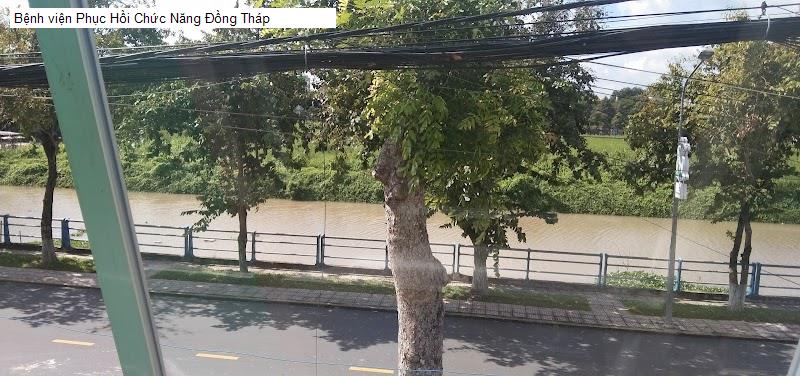 Bệnh viện Phục Hồi Chức Năng Đồng Tháp