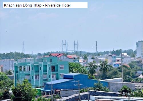 Khách sạn Đồng Tháp - Riverside Hotel